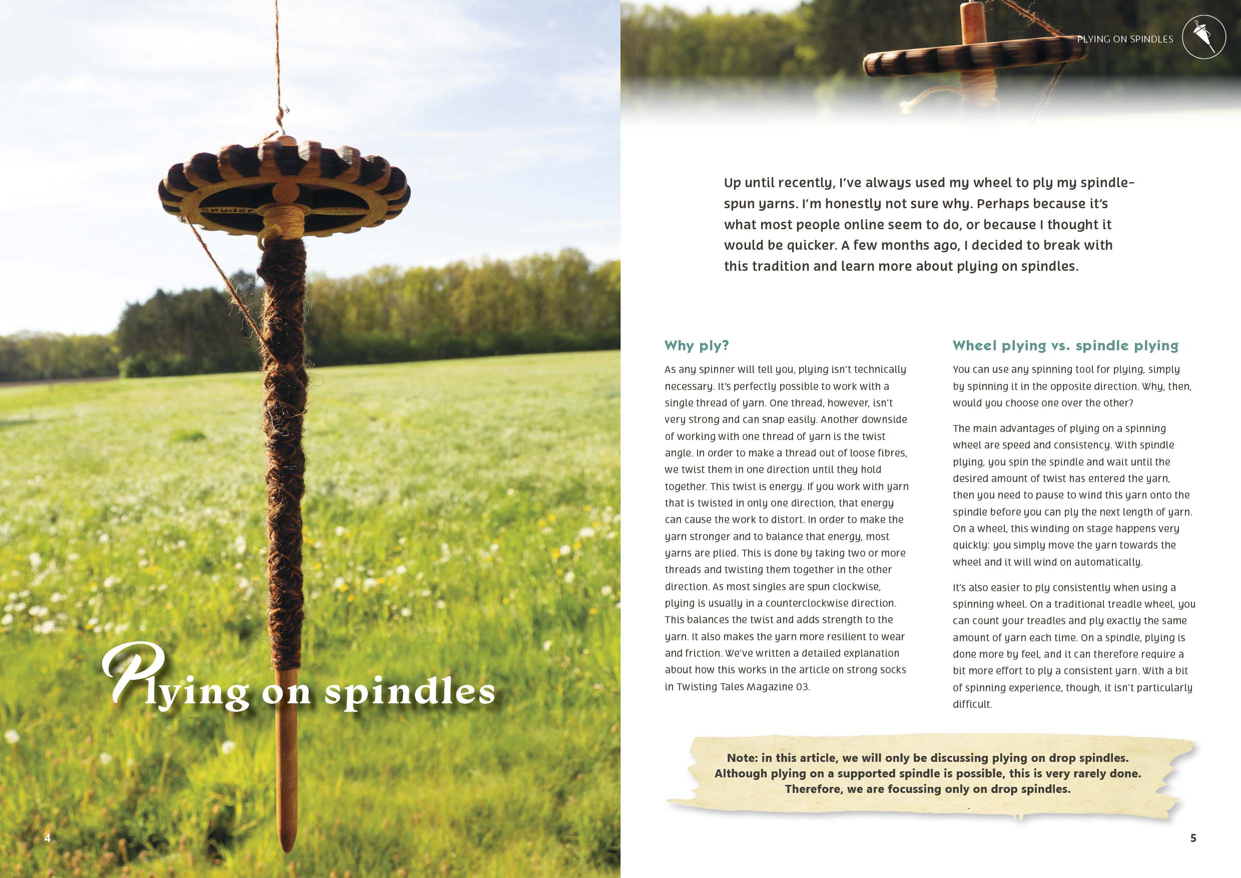 Plying on spindles